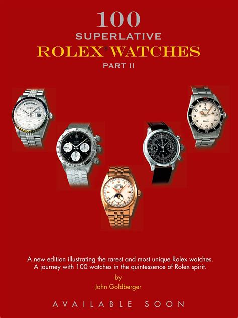 Book Review: 100 Superlative Rolex Watches by John Goldberger